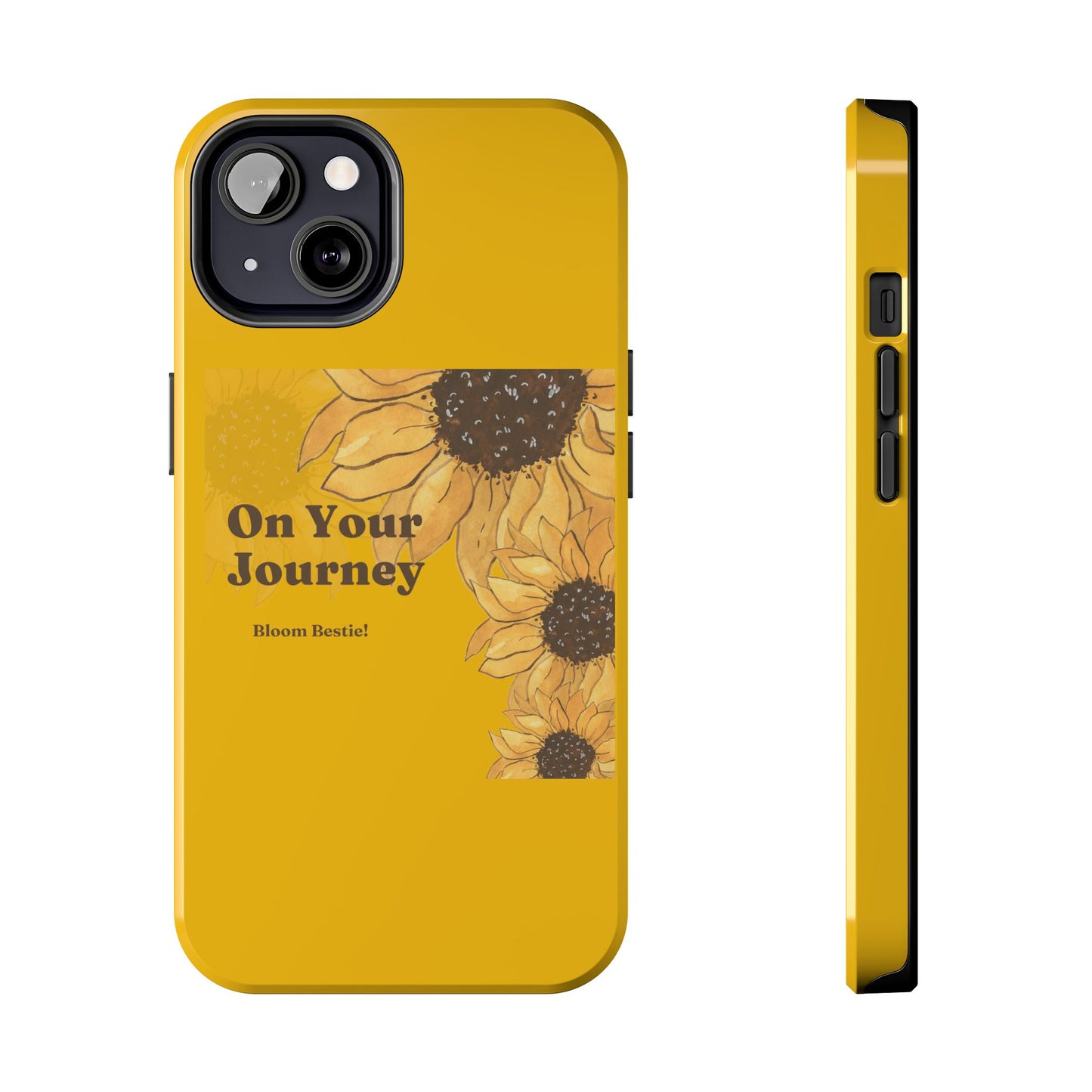On Your Journey Sunflower Tough Phone Cases