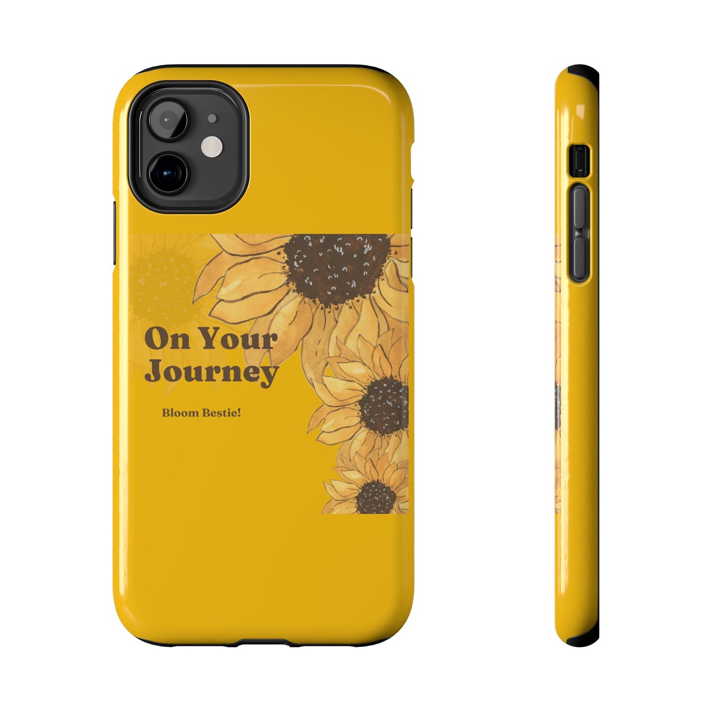 On Your Journey Sunflower Tough Phone Cases