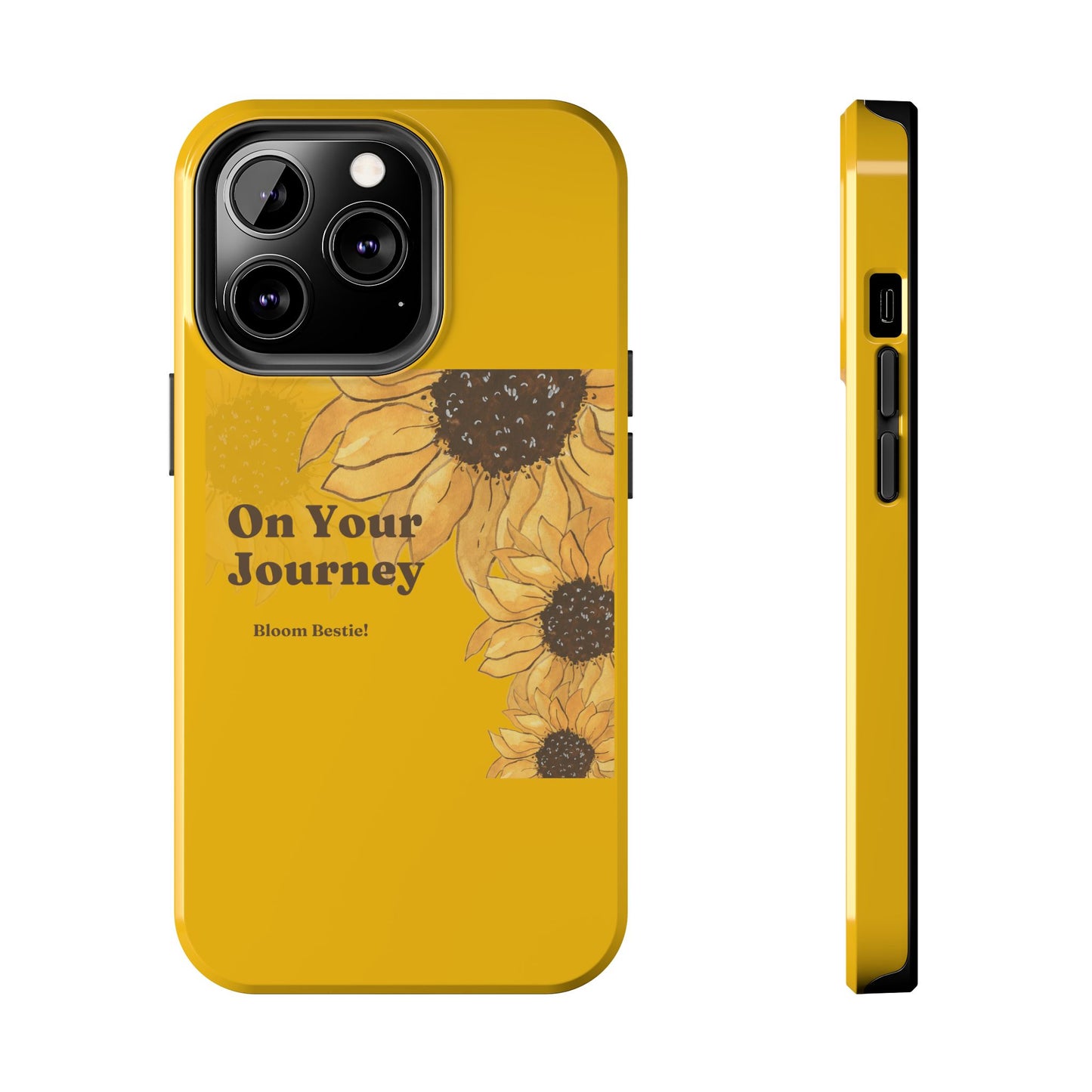 On Your Journey Sunflower Tough Phone Cases