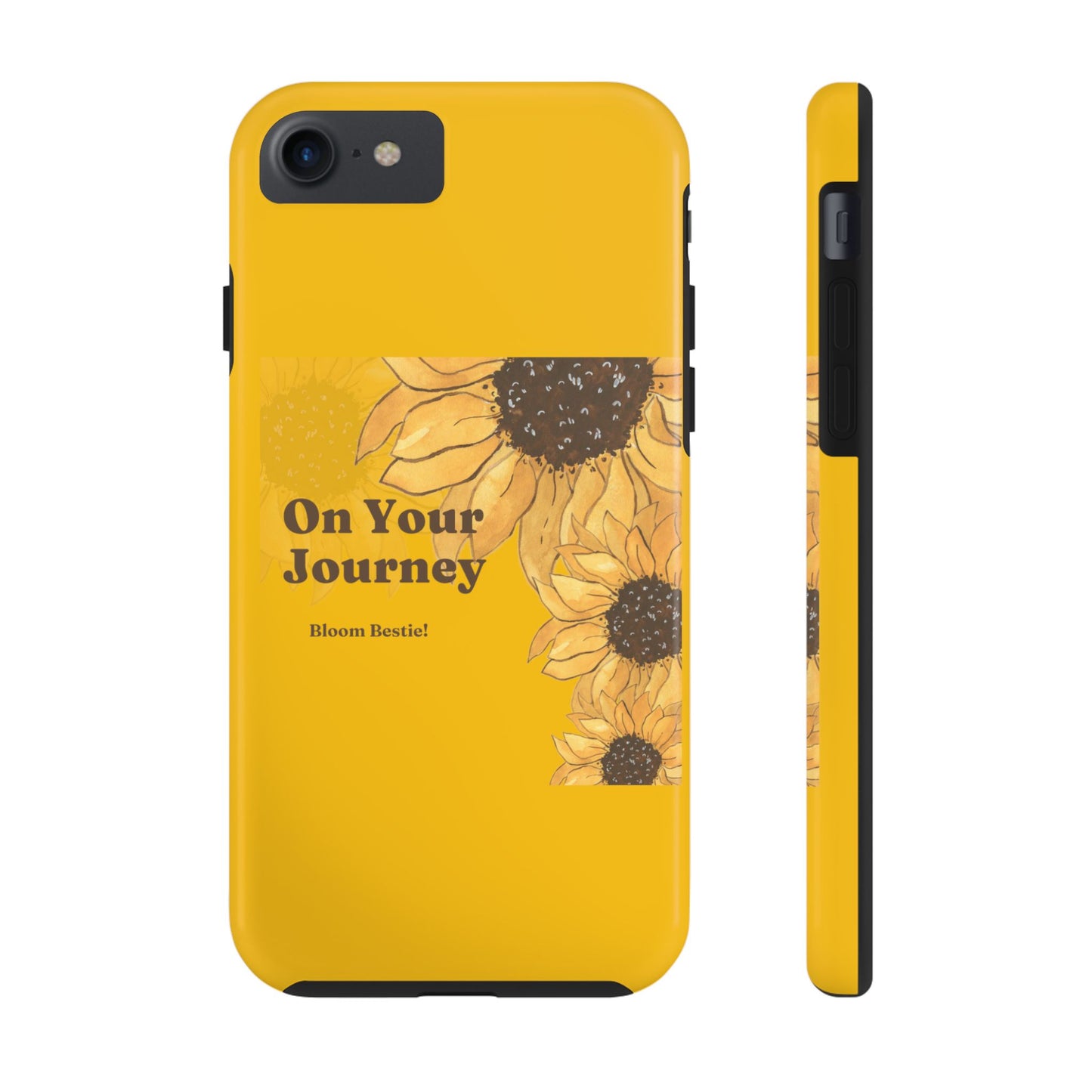 On Your Journey Sunflower Tough Phone Cases