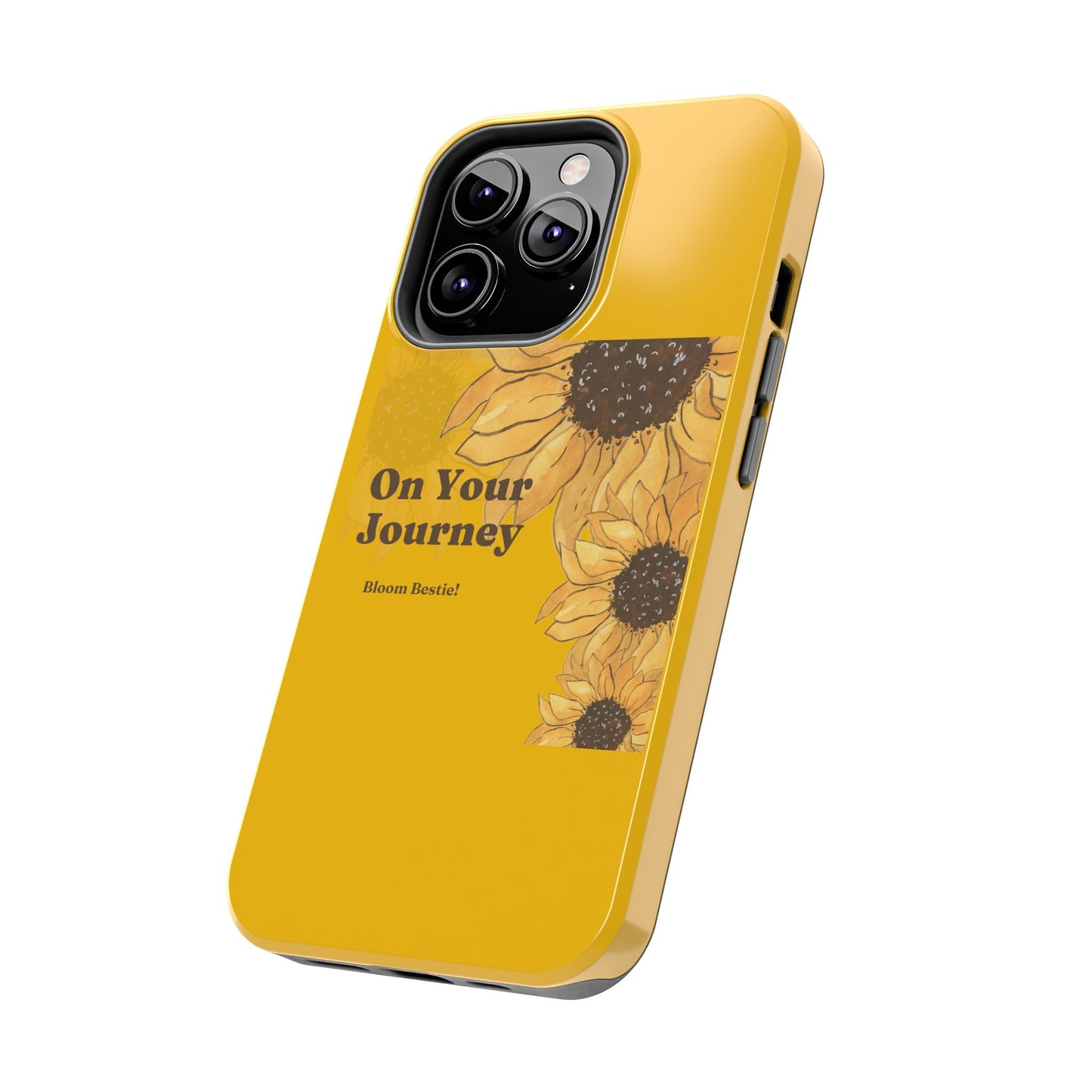 On Your Journey Sunflower Tough Phone Cases