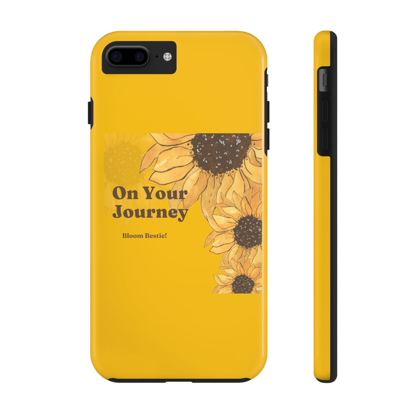 On Your Journey Sunflower Tough Phone Cases