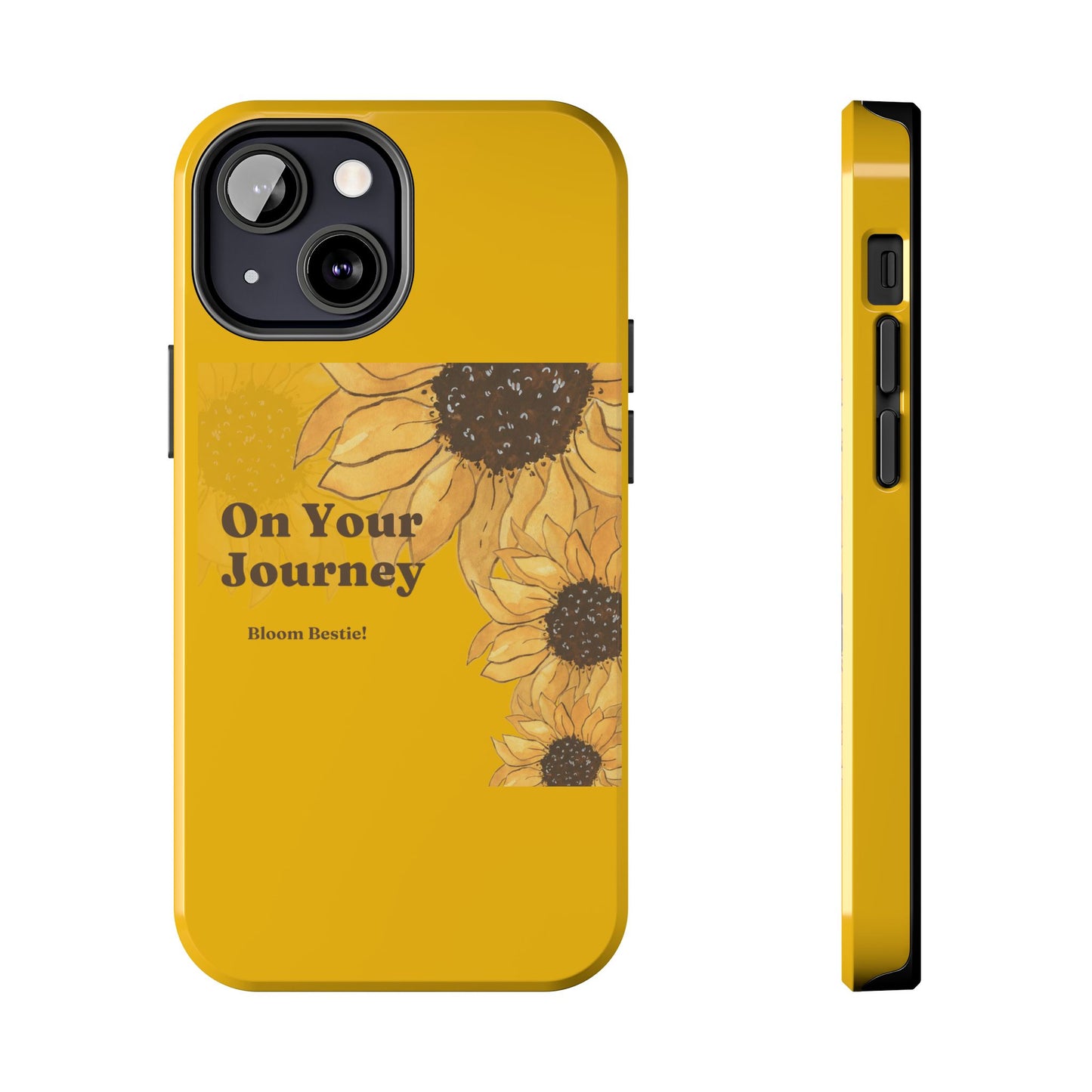 On Your Journey Sunflower Tough Phone Cases