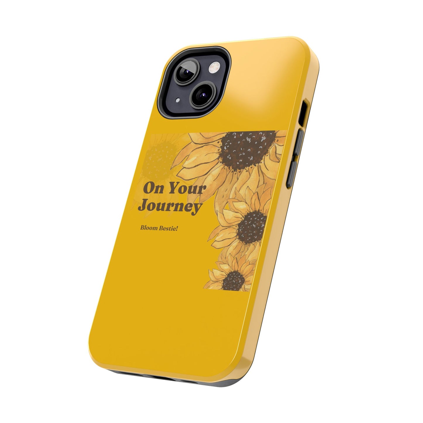 On Your Journey Sunflower Tough Phone Cases