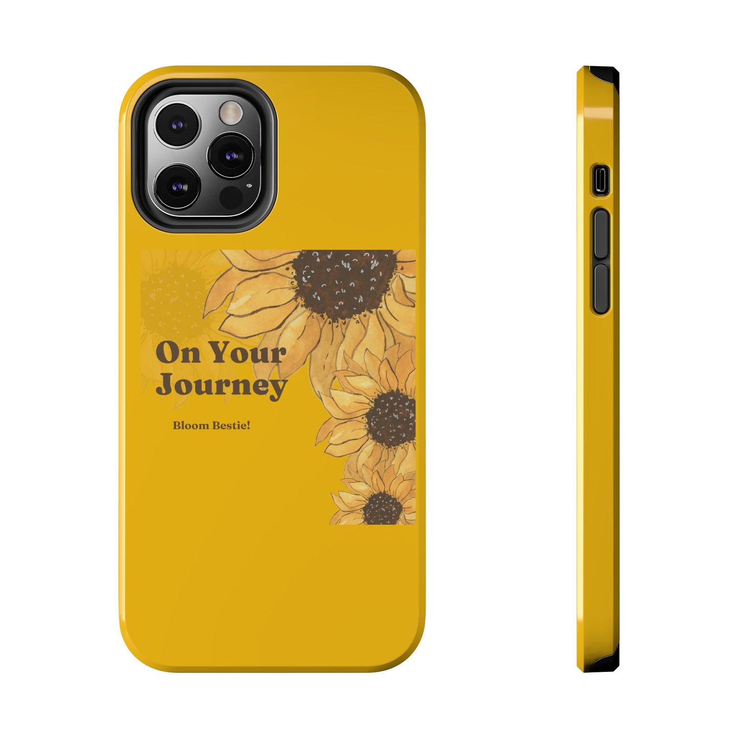 On Your Journey Sunflower Tough Phone Cases