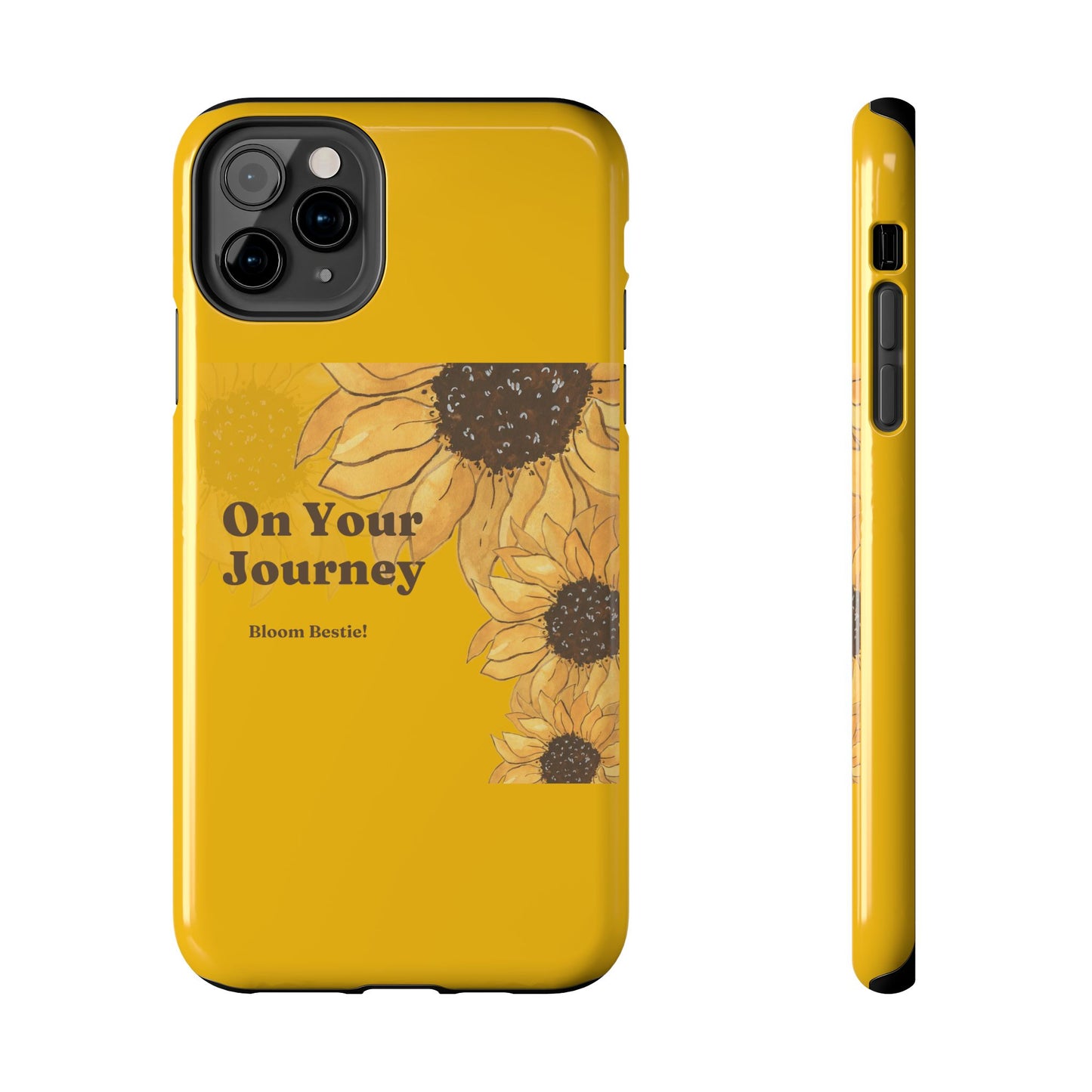 On Your Journey Sunflower Tough Phone Cases
