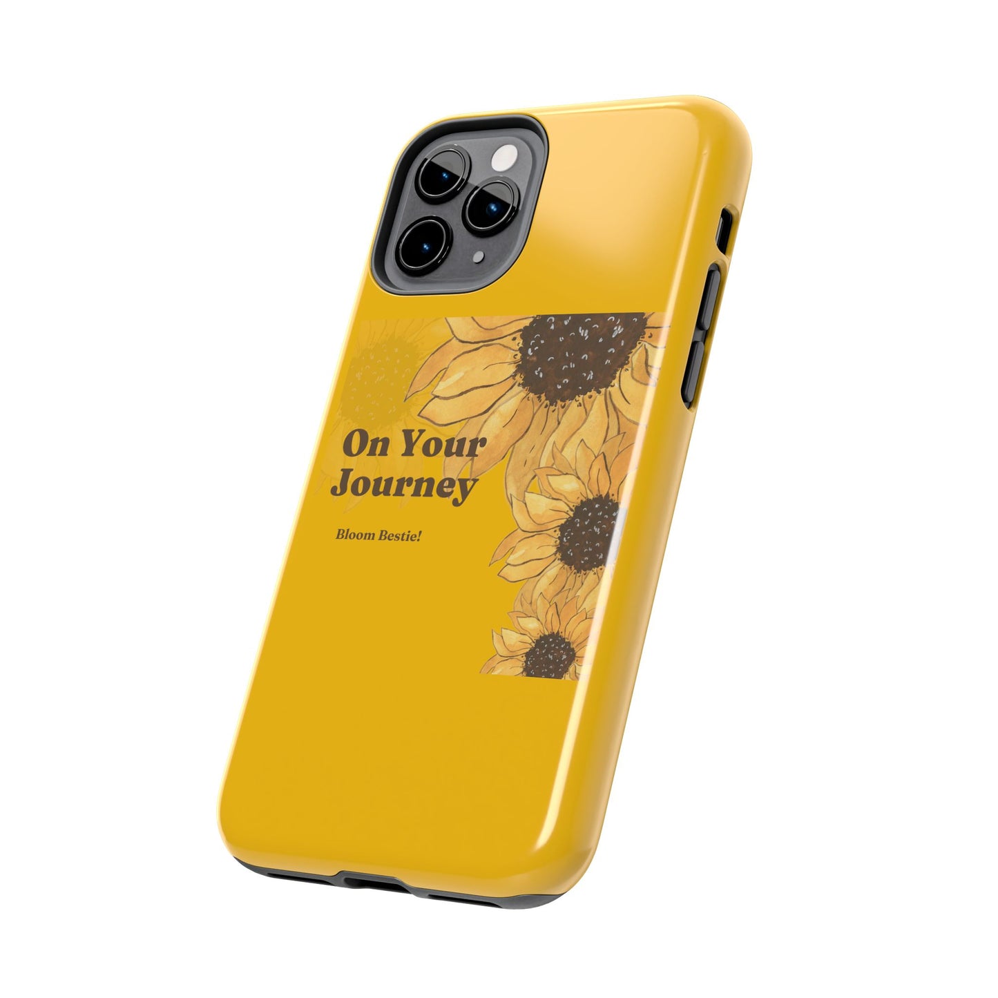 On Your Journey Sunflower Tough Phone Cases
