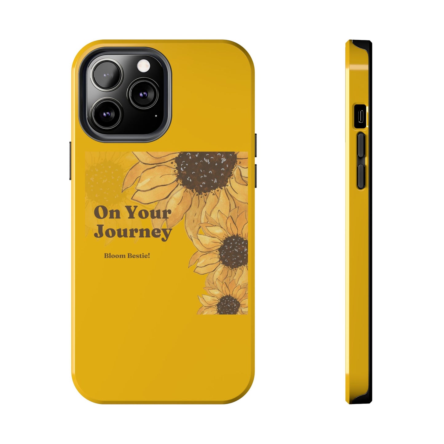 On Your Journey Sunflower Tough Phone Cases