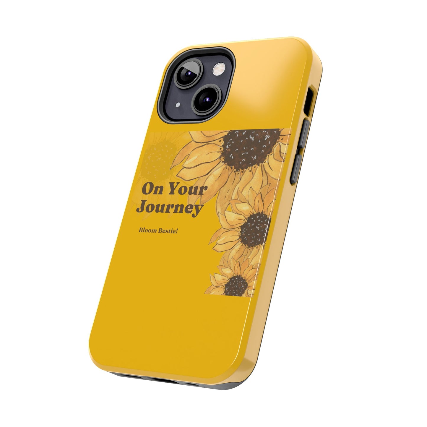 On Your Journey Sunflower Tough Phone Cases
