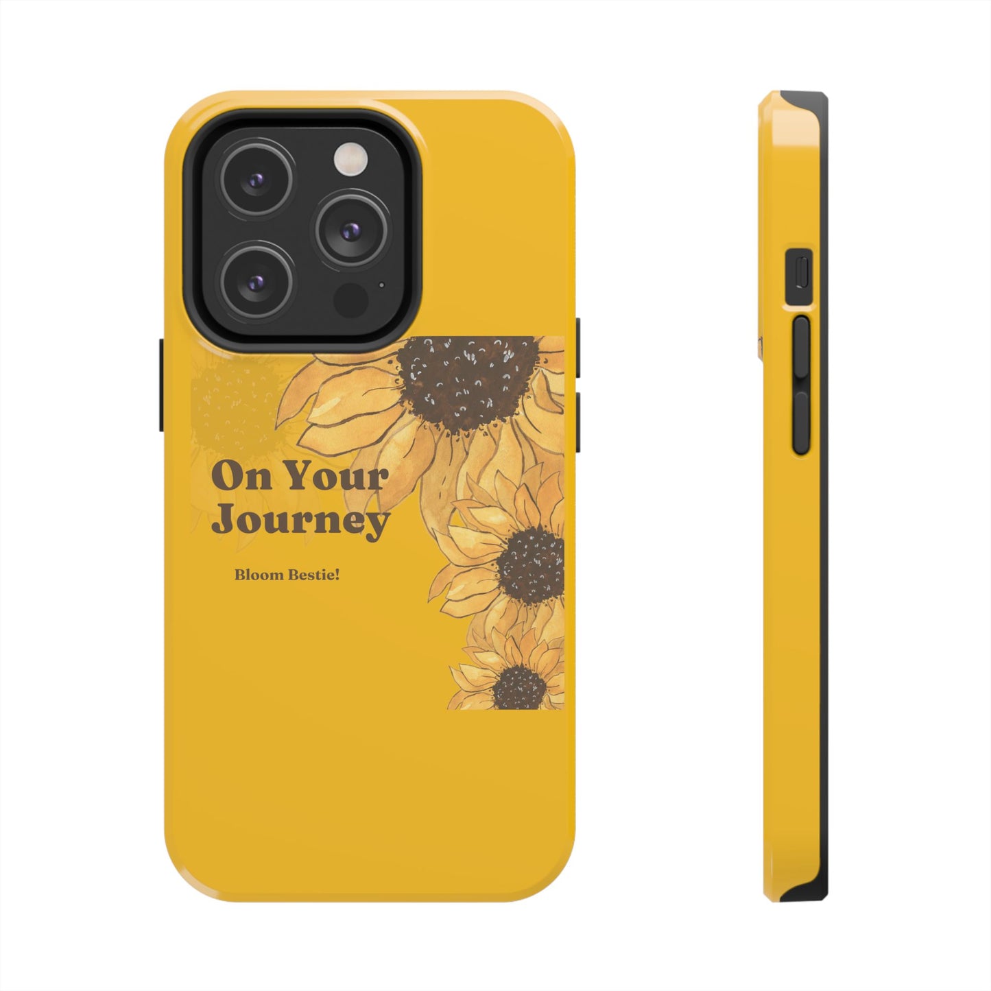 On Your Journey Sunflower Tough Phone Cases